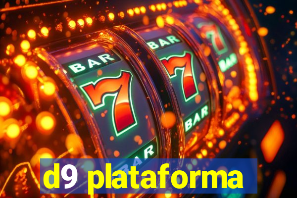 d9 plataforma